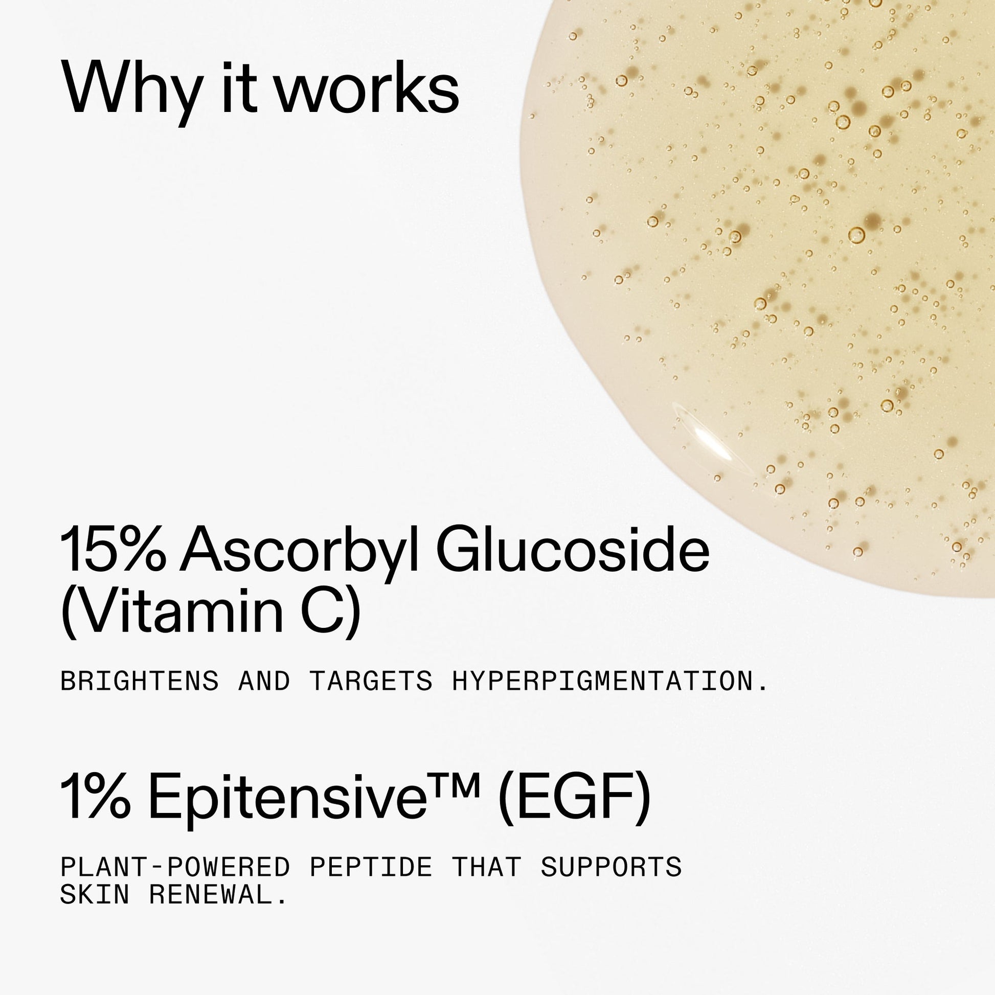 15-vitamin-c-egf-serum-j9 15_Vitamin_C_EGF_Serum_Why_it_works_2000x2000_5810722e-ef4e-4fd6-9f7e-b7683875cd3f.jpg