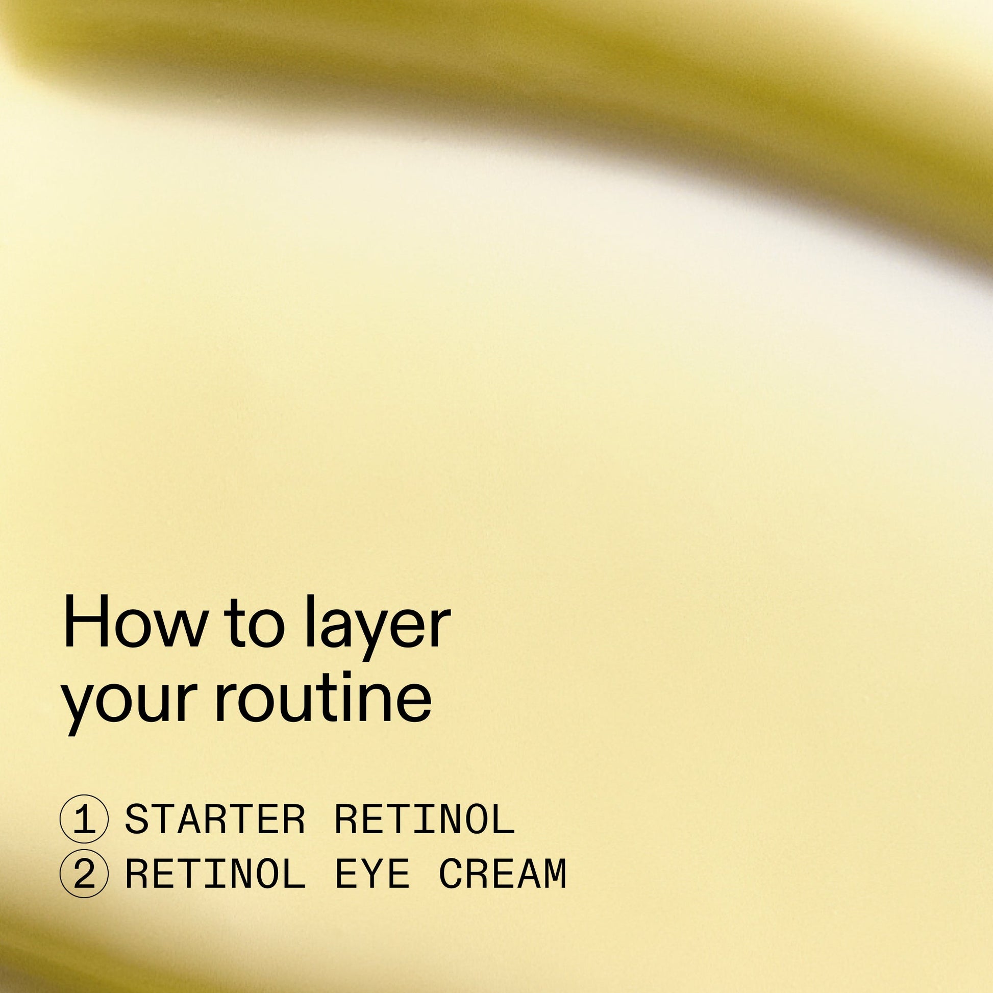 beginners-retinol-duo-d6 Beginners_Retinol_How_to_layer_2000x2000_a87cf076-5e54-4329-b102-56a2504f6790.jpg