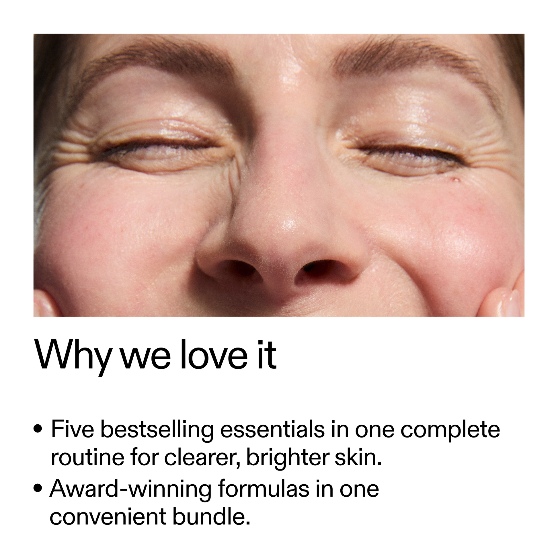 the-bestselling-intro-to-great-skin-d2 WhyWeLoveIt_2000x2000_505776c6-0315-4569-853d-47b4ff8c4bc0.png